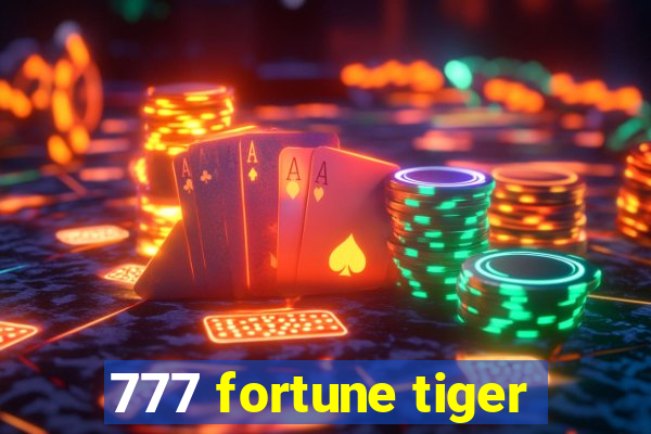 777 fortune tiger